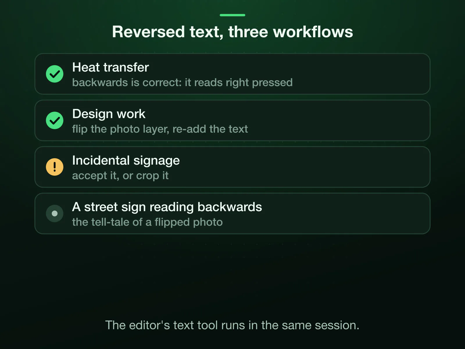 Three workflows for the text a horizontal flip reverses: for heat transfer, backwards is correct and reads right once pressed; for design work, flip the photo layer and re-add the text; for incidental signage, accept it or crop it.