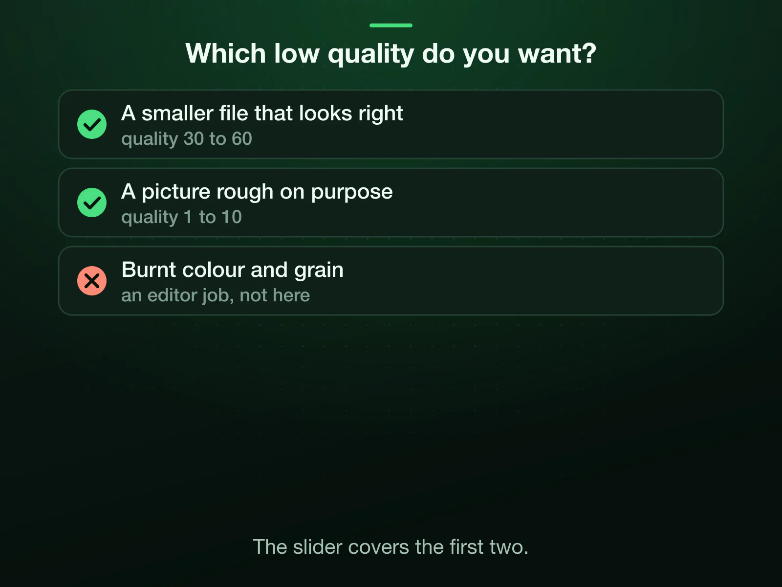 Two reasons to lower image quality: a smaller file that still looks right, at quality 30 to 60; or a picture made rough on purpose, at 1 to 10. The rest of a deep-fried meme, the colour and the grain, is an editor job.