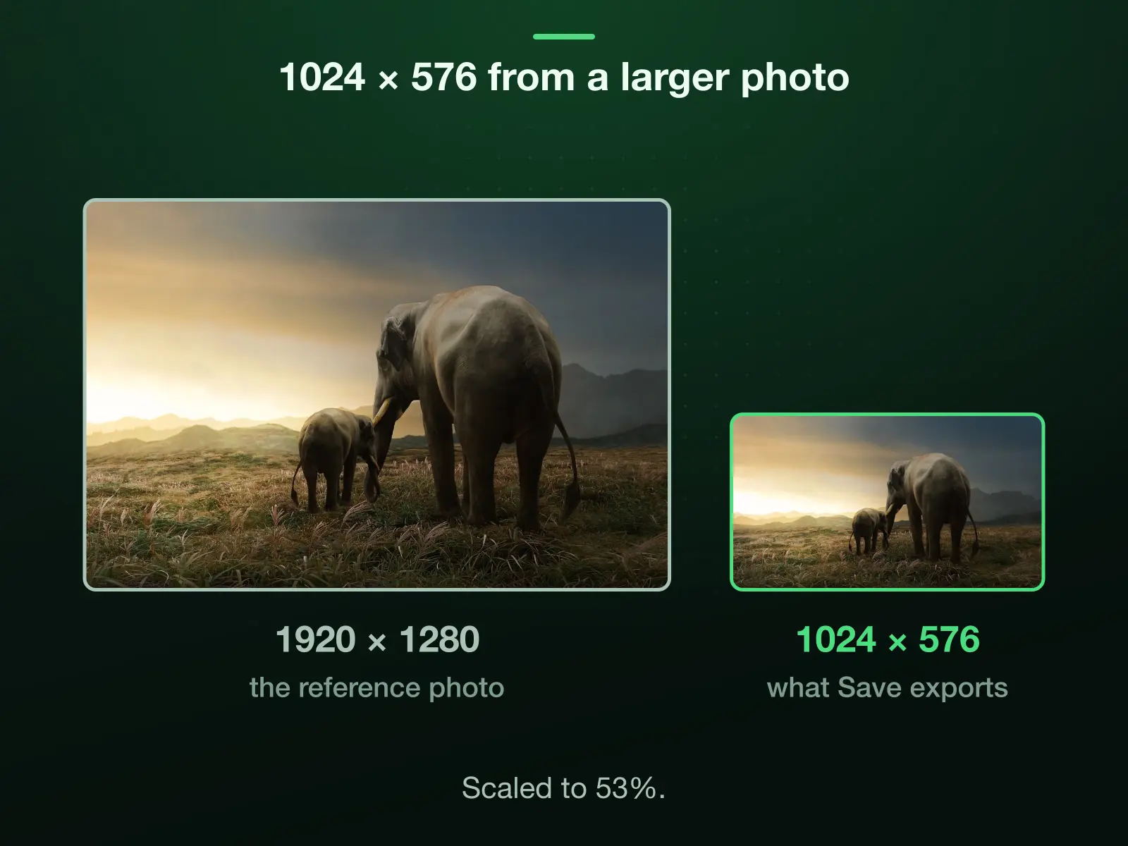 Our 1920 × 1280 reference photo and 1024 × 576 to one scale: cropped to 16:9 it is 1920 × 1080, which the export scales down to 53% to reach 1024 × 576.
